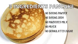 Only 3 Ingredients Pancake Recipe  How to make Pancake without Baking Powder  No Milk Pancake [upl. by Maclay]