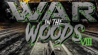 WAR IN THE WOODS IX ROUND 2 LIVE [upl. by Pliske]