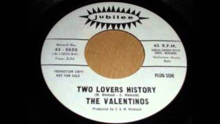 The Valentinos  Two lovers history [upl. by Anamor279]