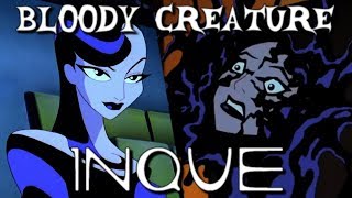 Inque  Tribute   Bloody Creature HD [upl. by Simmie618]