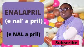 Enalapril Pronunciation uses and common brands [upl. by Eiblehs]