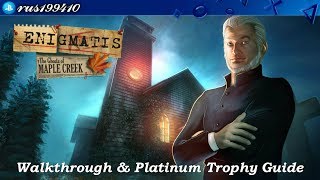 Enigmatis The Ghosts of Maple Creek  Walkthrough amp Platinum Trophy Guide Trophy Guide rus199410 [upl. by Ermengarde]