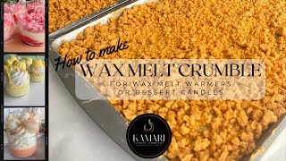 How to make Wax Melt Crumble [upl. by Bugbee]