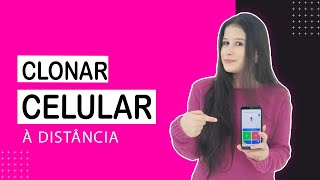 COMO CLONAR UM CELULAR À DISTÂNCIA [upl. by Kcirnek]