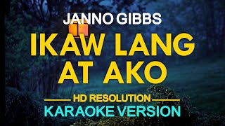 IKAW LANG AT AKO  Janno Gibbs 🎙️  KARAOKE  🎶 [upl. by Esylla]