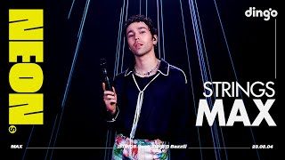 MAX – STRINGS  4K Live Performance  NEON SEOUL ᅵ DGG ᅵ DINGO [upl. by Monroy]