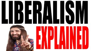 What is a Liberal Ideology Explained [upl. by Fahland]