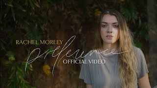 Preference Official Video  Rachel Morley [upl. by Ob958]