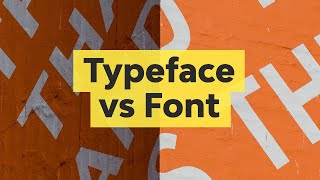 Typeface vs Font What is the Difference Between Them [upl. by Gilligan]