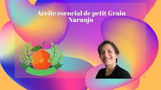 Aceite esencial de Petit Grain Naranjo [upl. by Hsirk171]