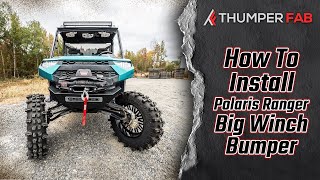 Polaris Ranger 1000 Elite 12K Front Winch Bumper Install  Thumper Fab [upl. by Packton286]