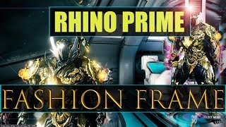 WARFRAME Fashion Frame 3 Rhino Prime  The King [upl. by Yannodrahc]