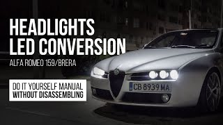 LED headlights for Alfa Romeo 159 biled projectors DRL led bulbs DIY manual without disassembly [upl. by Kila]