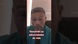 Vencendo as adversidades da vida [upl. by Rudy]