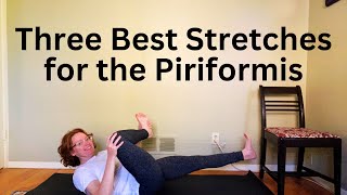 The Three Best Stretches for the Piriformis [upl. by Ehrman]