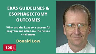 ERAS Guidelines and Esophagectomy Outcomes  Donald Low [upl. by Nitsrik]