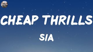 Sia  Cheap Thrills Lyrics [upl. by Atinuaj]