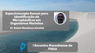 Espectroscopia Raman para Identificação de Microplásticos em Organismos Marinhos [upl. by Rodama]