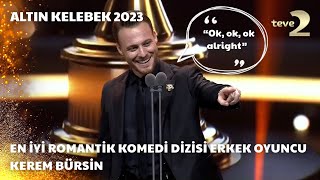 Pantene Altın Kelebek 2023 En İyi Romantik Komedi Dizisi Erkek Oyuncu – Kerem Bürsin [upl. by Eiramaneet112]