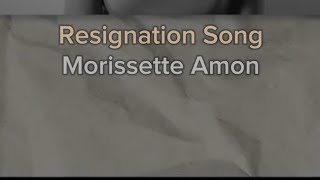 Resignation Song  Morissette Amon [upl. by Reinal]