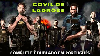 Melhor Filme Covil de Ladrões muita Ação e Aventura 2022  Filme Completo Dublado em Português [upl. by Jez975]