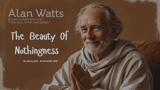 Alan Watts  The Beauty Of Nothingness  Explained [upl. by Eisaj]