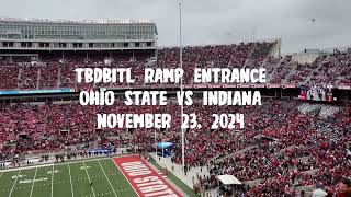 TBDBITL Ramp Entrance Ohio State Vs Indiana November 23 2024 [upl. by Irita]