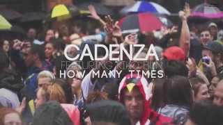 Cadenza feat Kiko Bun  How Many Times [upl. by Clower411]