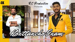 New Konkani Song 2024  KOXTTANCHO INAM  Ramson Cardoso [upl. by Mayeda]