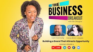 Building a Brand That Attracts Opportunity wguest Liam Darmody  TBB S3E4 [upl. by Lisbeth]