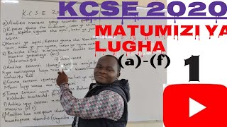 KISWAHILI KCSE 2020 REVISION MASWALI NA MAJIBUMATUMIZI YA LUGHA VIDEO YA 1 SWALI LA a hadi f [upl. by Mufi]