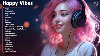 Happy Vibes🌻Songs to boost your mood  Best Tiktok Hits for a positive morning [upl. by Luanne]