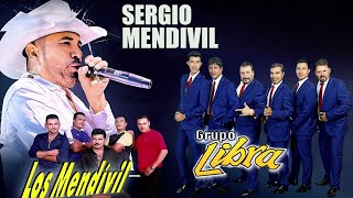 Sergio Mendivil amp Los Mendivil y Grupo Libra 😘Canciones Inolvidables [upl. by Kammerer]