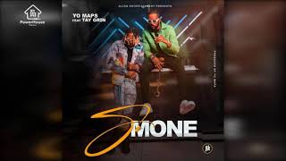 So Mone  Yo Maps Ft Tay Grin Audio [upl. by Alyk]