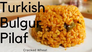 Bulgur Wheat Recipe  Turkish Bulgur Wheat  Healthy [upl. by Annovaj82]