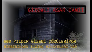 GİZEMLERİ ÇÖZÜLEMEYEN ASAR CAMİİ [upl. by Eidurt649]