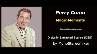 Perry Como  Magic Moments Mono to Stereo [upl. by Ketchum]