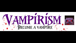 Vampirism Mod TURN INTO A VAMPIRE AND GAIN SPECIAL ABILITIES [upl. by Dragelin]