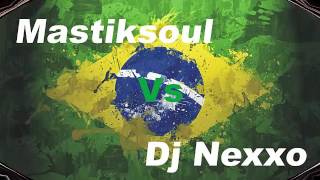 Mastiksoul Vs Dj Nexxo 2017 [upl. by Ihc]