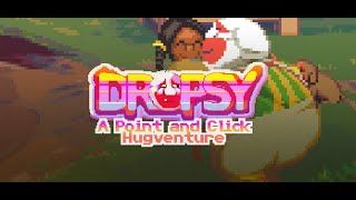 Dropsy 5  INTO THE MINES [upl. by Ecyt]