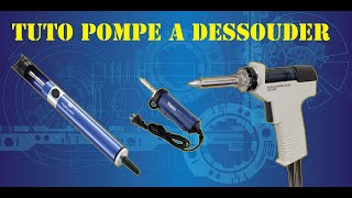 Tuto n° 2  Les pompes à dessouder [upl. by Adnarrim]