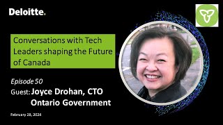 Conversation with Joyce Drohan Chief Technology Officer with Ontario Government [upl. by Sipple]