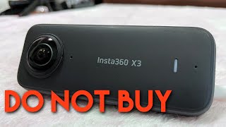 DO NOT BUY the Insta360 X3 [upl. by Hamfurd]