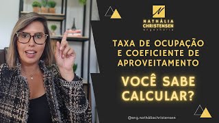 O que é e como calcular TAXA DE OCUPAÇÃO e COEFICIENTE DE APROVEITAMENTO [upl. by Reifel125]