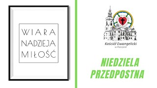 🔴 Niedziela Przedpostna  19022023 – 🔉 NA ŻYWO  Luteranie Pszczyna [upl. by Ailem]