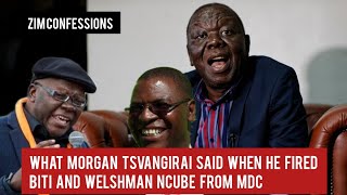 What Morgan Tsvangirai Said When He Fired Biti And Welshman Ncube From MDC [upl. by Hennessey]