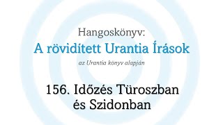 A rövidített Urantia Írások  156 rész [upl. by Haral744]