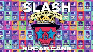 SLASH FT MYLES KENNEDY amp THE CONSPIRATORS  quotSugar Canequot Full Song Static Video [upl. by Silvana]