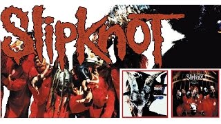 The Best of Slipknot 1 Selftitled Album amp Iowa w Playlist [upl. by Ozmo]