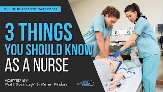 EP 161 The Basics Every Nurse Should Know [upl. by Moscow524]